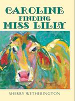 Caroline Finding Miss Lilly