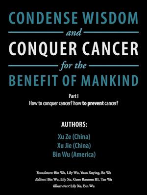 Condense Wisdom and Conquer Cancer for the Benefit of Mankind