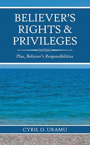 Believer's Rights & Privileges