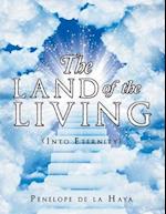 The Land of the Living: (Into Eternity) 