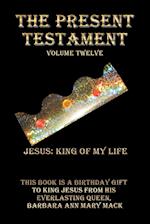 The Present Testament Volume Twelve