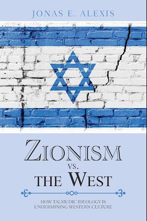 Zionism Vs. the West