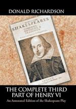 The Complete Third Part of Henry VI