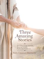Three Amazing Stories