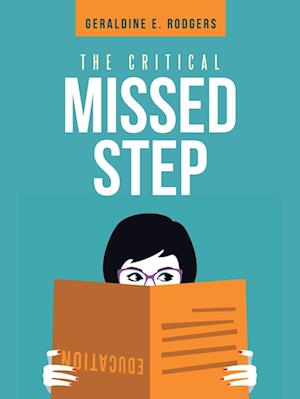 The Critical Missed Step