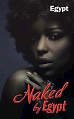Naked by Egypt