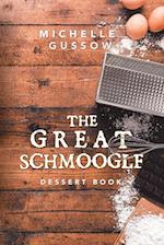 The Great Schmoogle Dessert Book