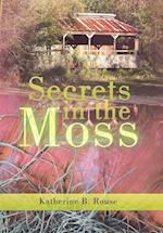 Secrets in the Moss