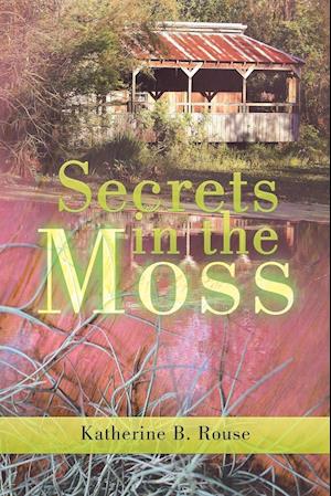 Secrets in the Moss