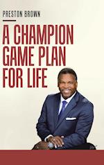 A Champion Game Plan for Life