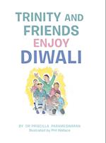 Trinity and Friends Enjoy Diwali