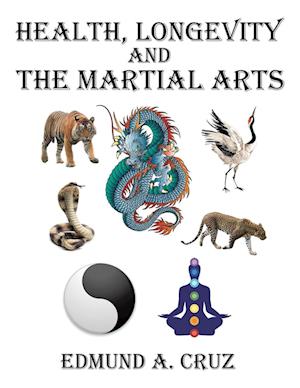 Health, Longevity and the Martial Arts