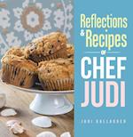 Reflections & Recipes of Chef Judi