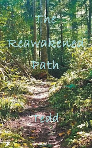 The Reawakened Path