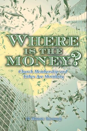 Where Is the Money?