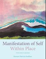 Manifestation of Self Within Place