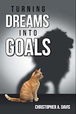 Turning Dreams into Goals