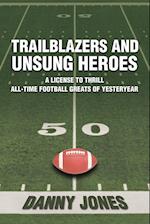 Trailblazers and Unsung Heroes