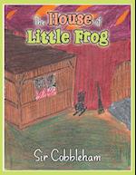 The House of Little Frog