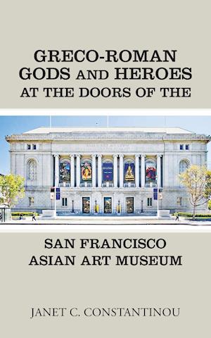 Greco-Roman Gods and Heroes at the Doors of the San Francisco Asian Art Museum