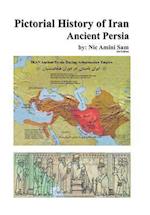 Pictorial History of Iran: Ancient Persia 