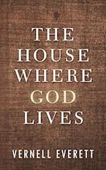 The House Where God Lives