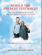 Behold the Present Testament