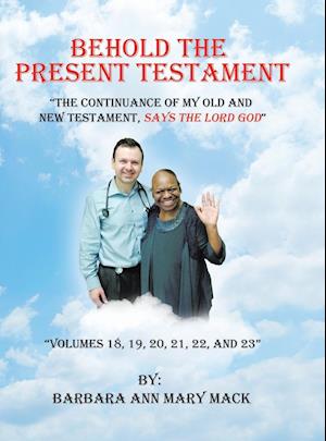 Behold the Present Testament