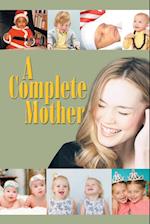 A Complete Mother