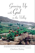 Growing up with God  in the Valley