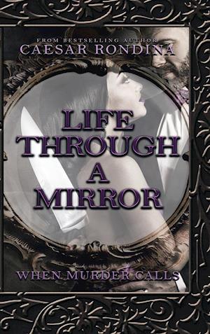 Life Through a Mirror