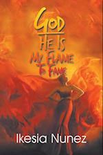 God-He Ls My Flame to Fame