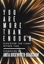 You Are More Than Enough