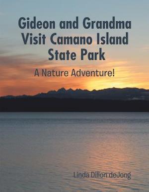 Gideon and Grandma Visit Camano Island State Park