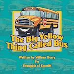 The Big Yellow Thing Called Bus