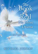The Book of Real No More Drama