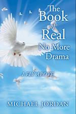 The Book of Real No More Drama