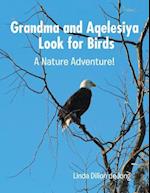 Grandma and Aqelesiya Look for Birds