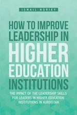 How to Improve Leadership in Higher Education Institutions
