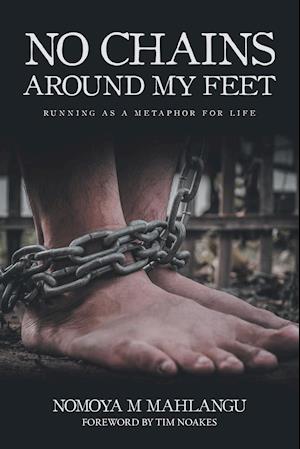 No Chains Around My Feet
