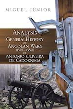 Analysis of the General History of Angolan Wars (1575?1680) of Antonio Oliveira de Cadornega