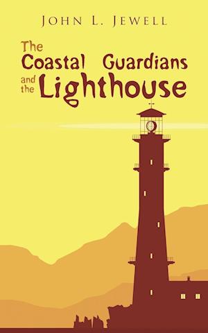 The Coastal Guardians and the Lighthouse