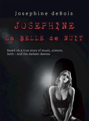 Josephine La Belle De Nuit