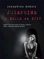 Josephine La Belle De Nuit
