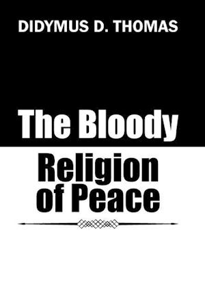 The Bloody Religion of Peace