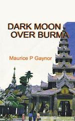 Dark Moon Over Burma