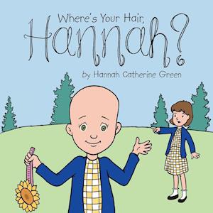 Where's Your Hair, Hannah?