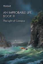 An Improbable Life Book Iii