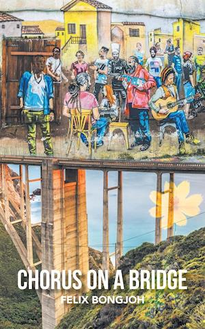 Chorus on a Bridge