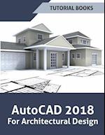 AutoCAD 2018 for Architectural Design